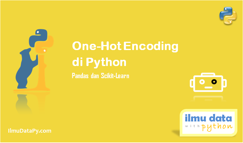 one-hot encoding di python menggunakan pandas dan scikit-learn