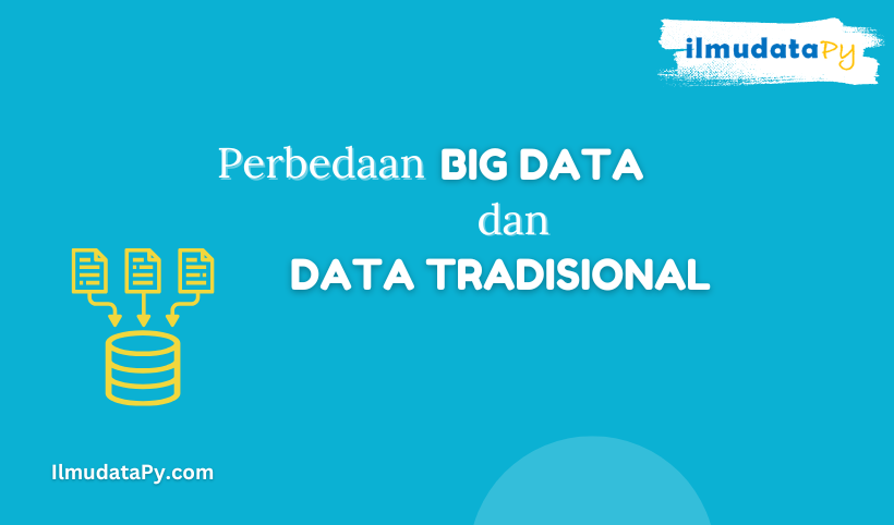 perbedaan big data dan data tradisional